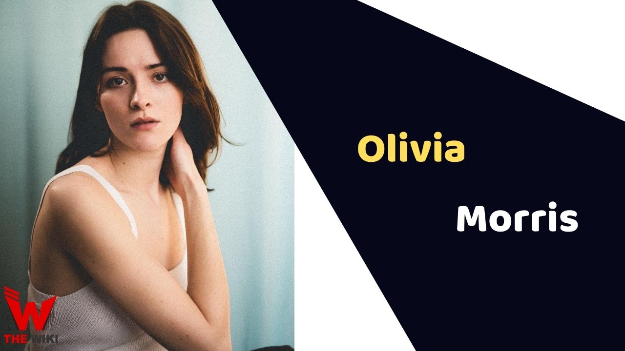 Olivia Morris (Actress)