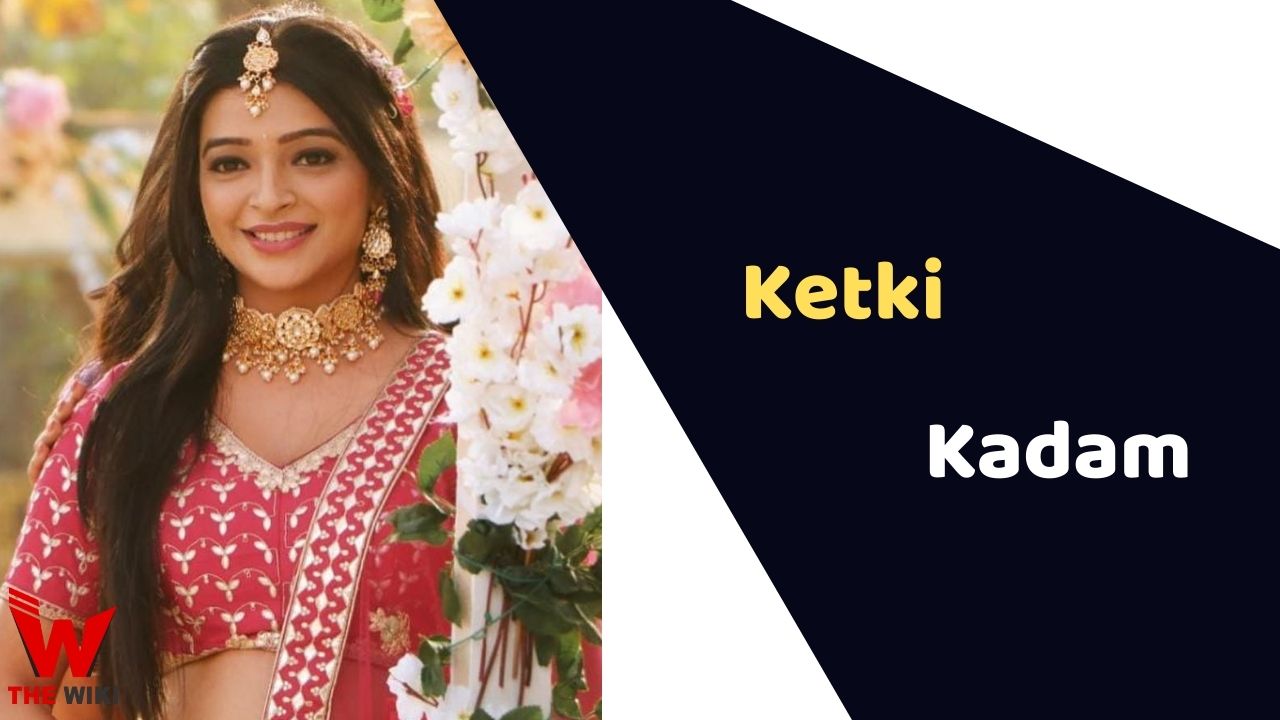 Ketki Kadam (Actress)