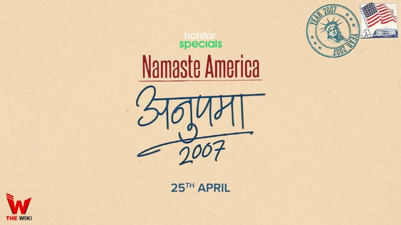 Namaste America Anupamaa 2007 (Disney+ Hotstar)
