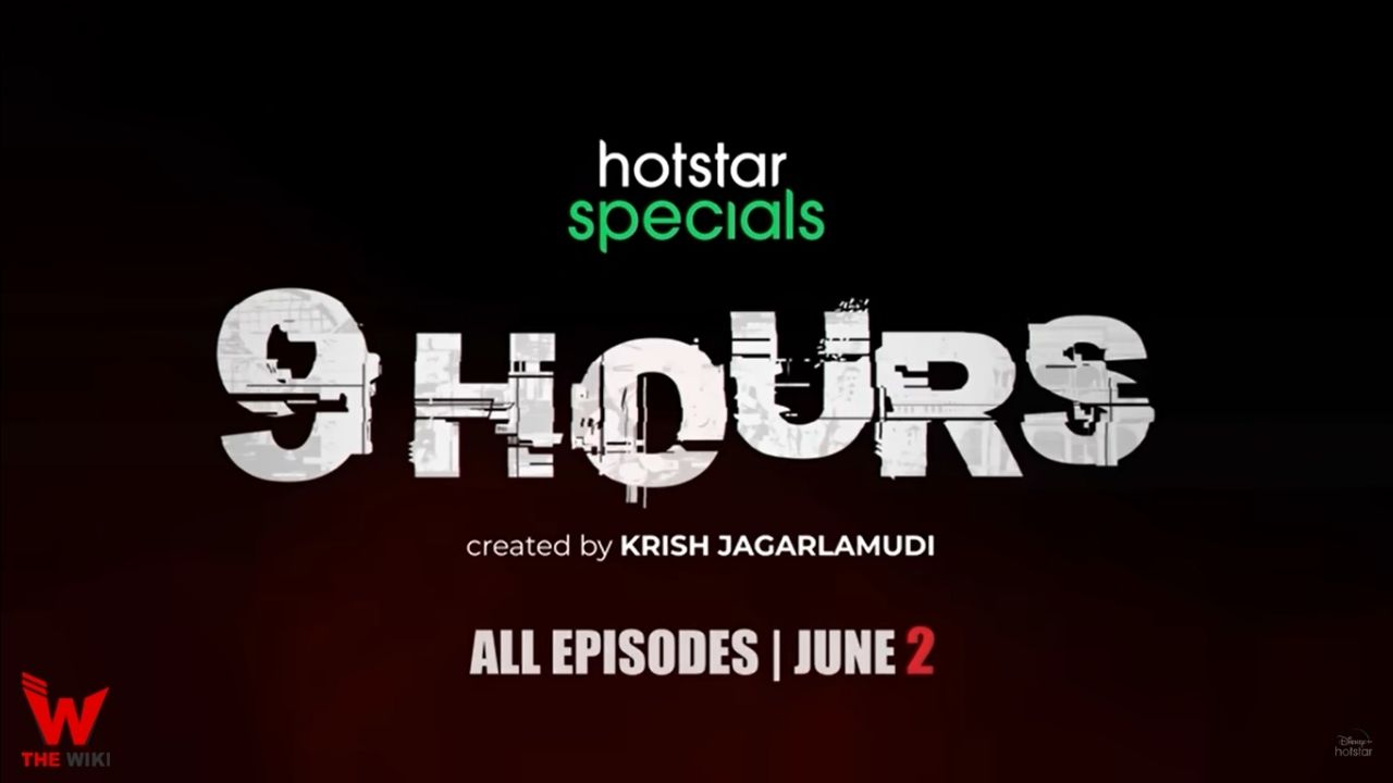 9 Hours (Disney+ Hotstar)
