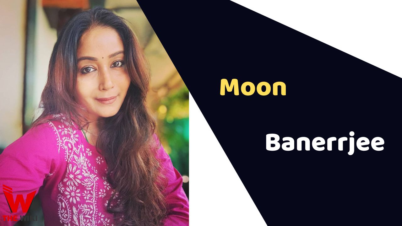 Moon Banerrjee (Actress)
