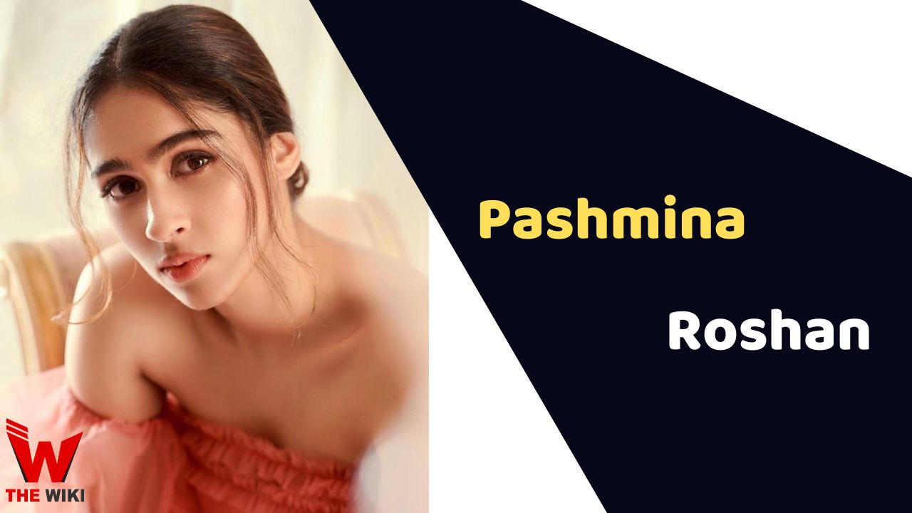 Pashmina Roshan (Actress)