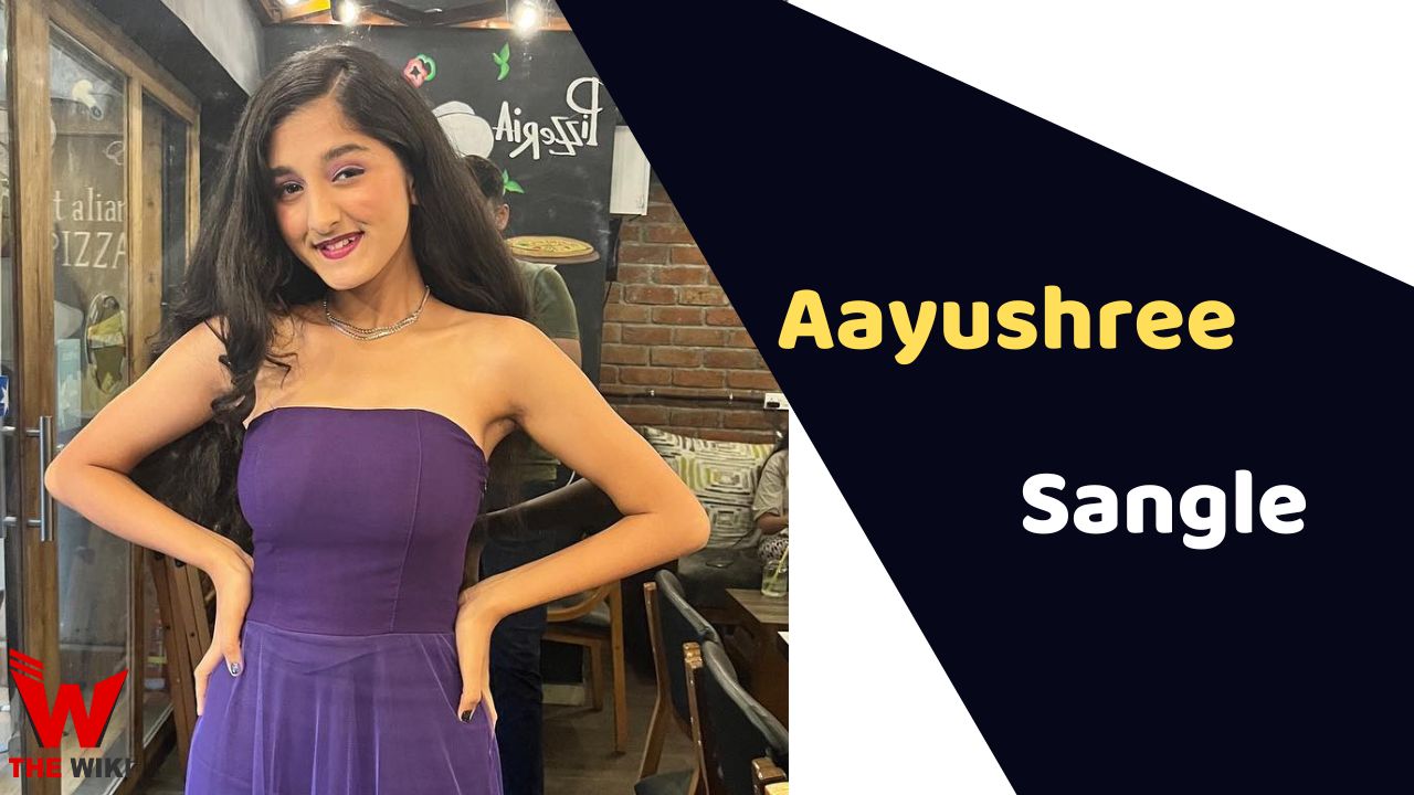 Aayushree Sangle (Actress)