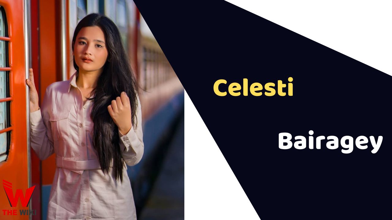Celesti Bairagey (Actress)