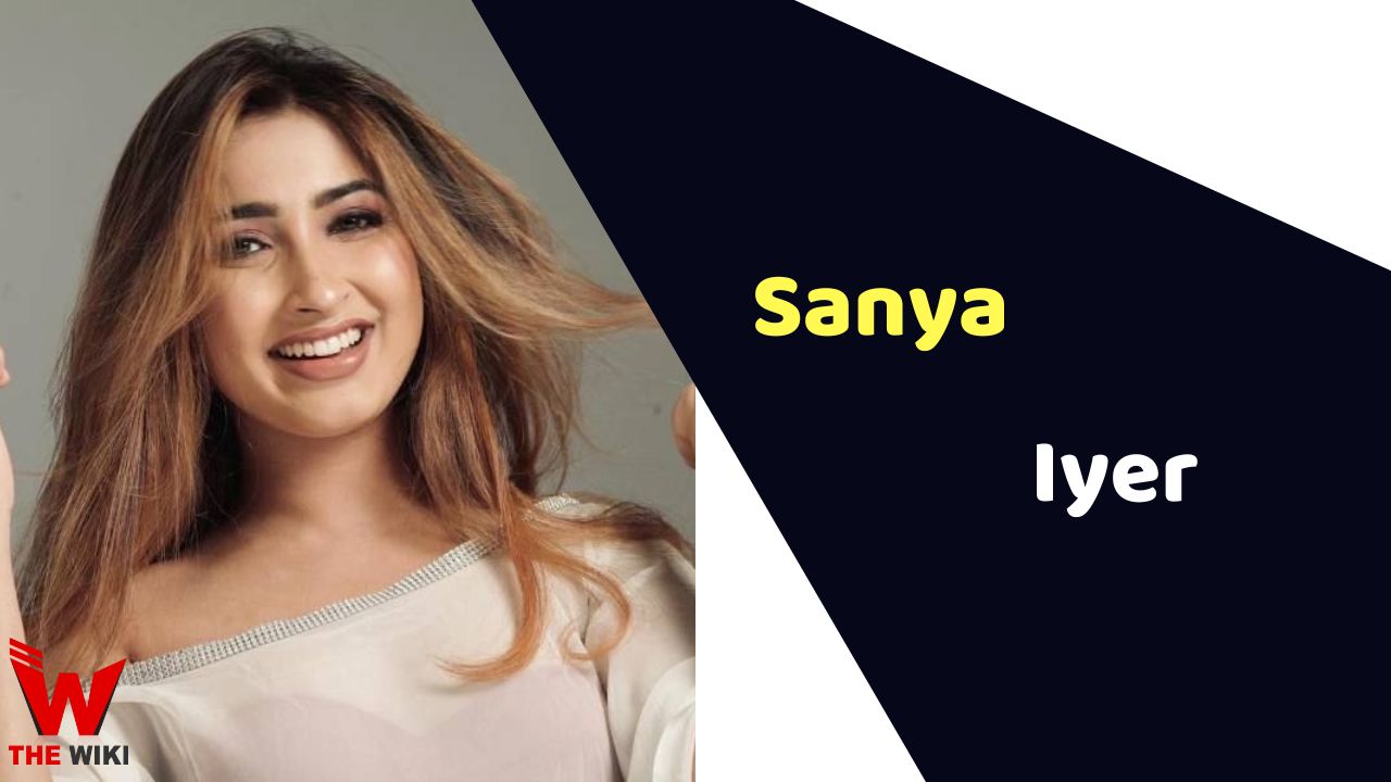 Sanya Iyer(Actress)