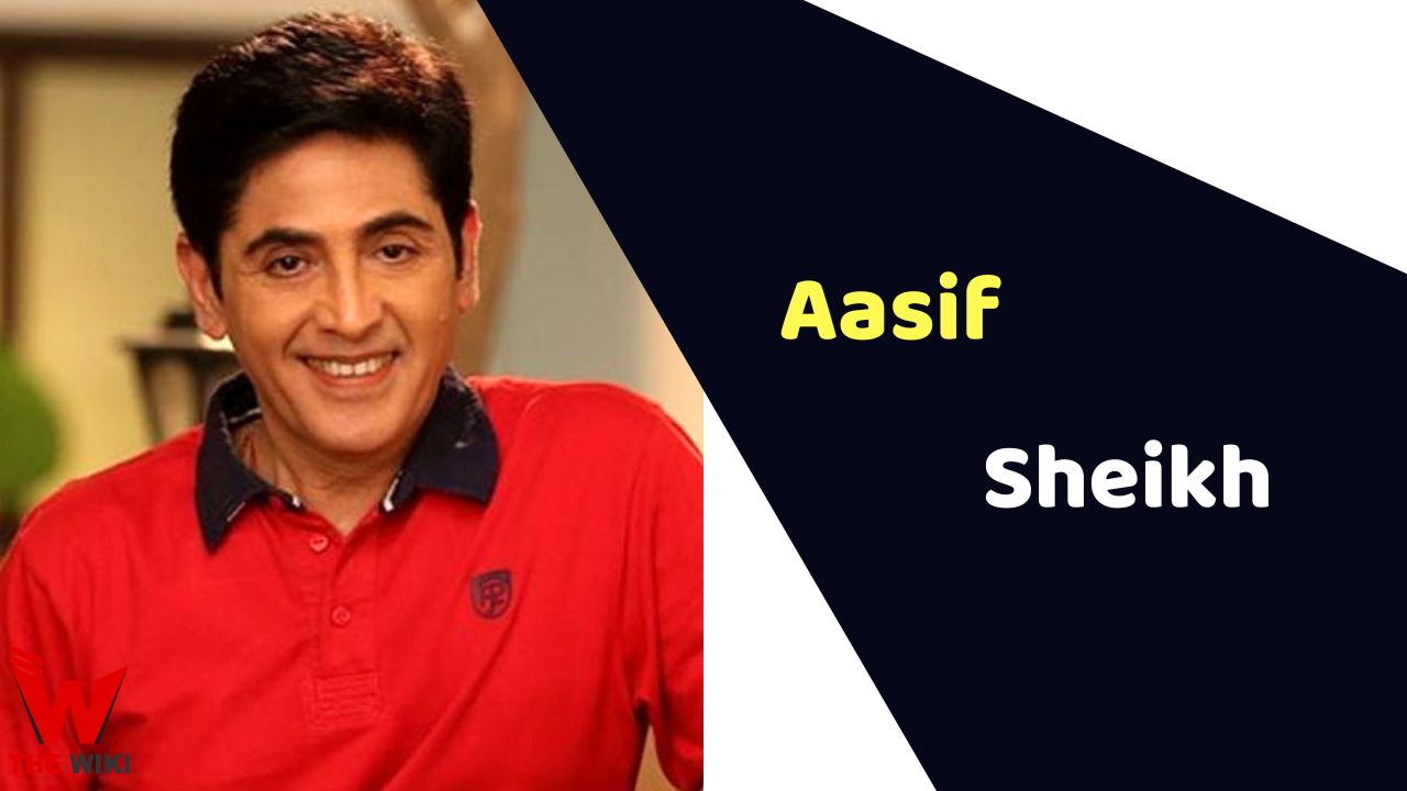 Aasif Sheikh (Actor)
