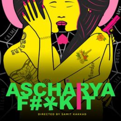 Ascharya Fuck it (2017)