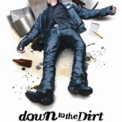 Down To The Dirt (2008)