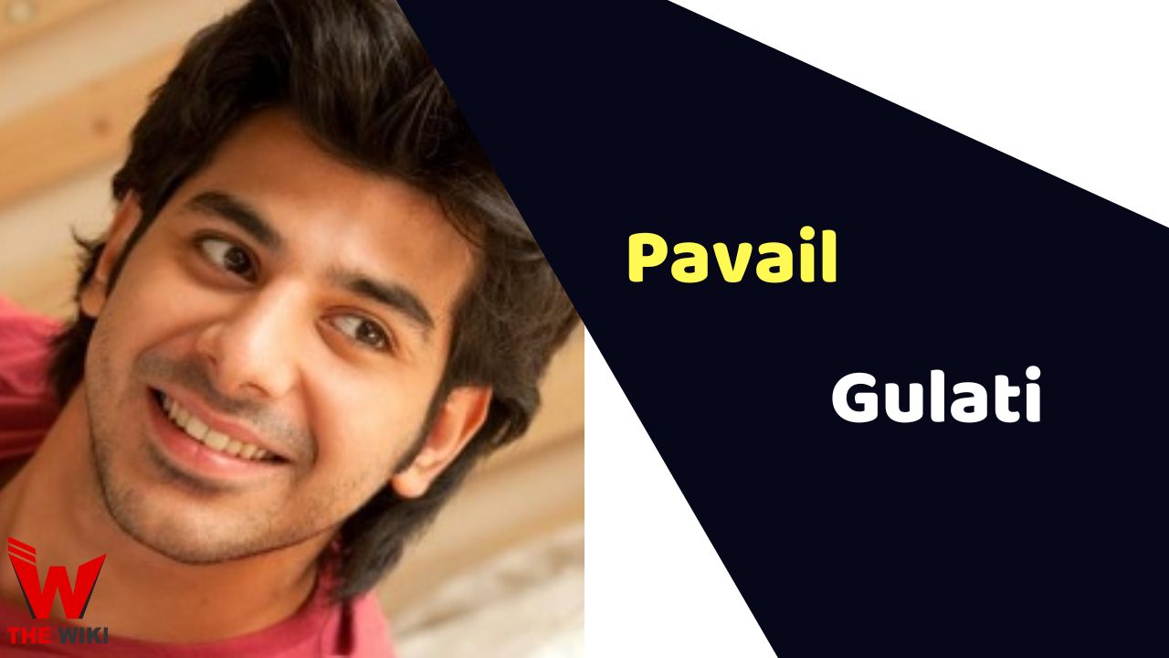 Pavail Gulati (Actor)