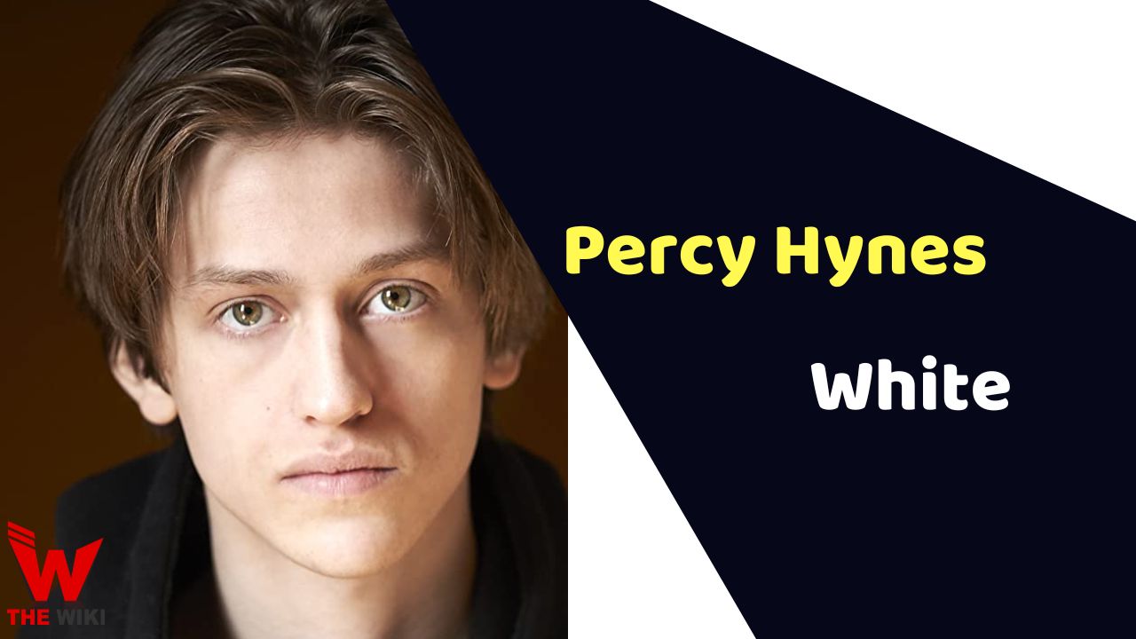 Percy Hynes White (Actor)
