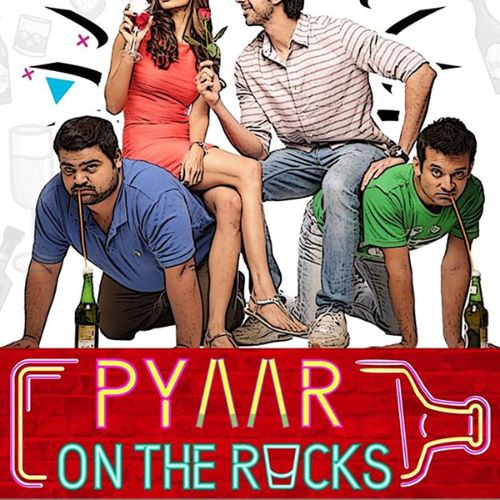 Pyar On The Rocks (2017)