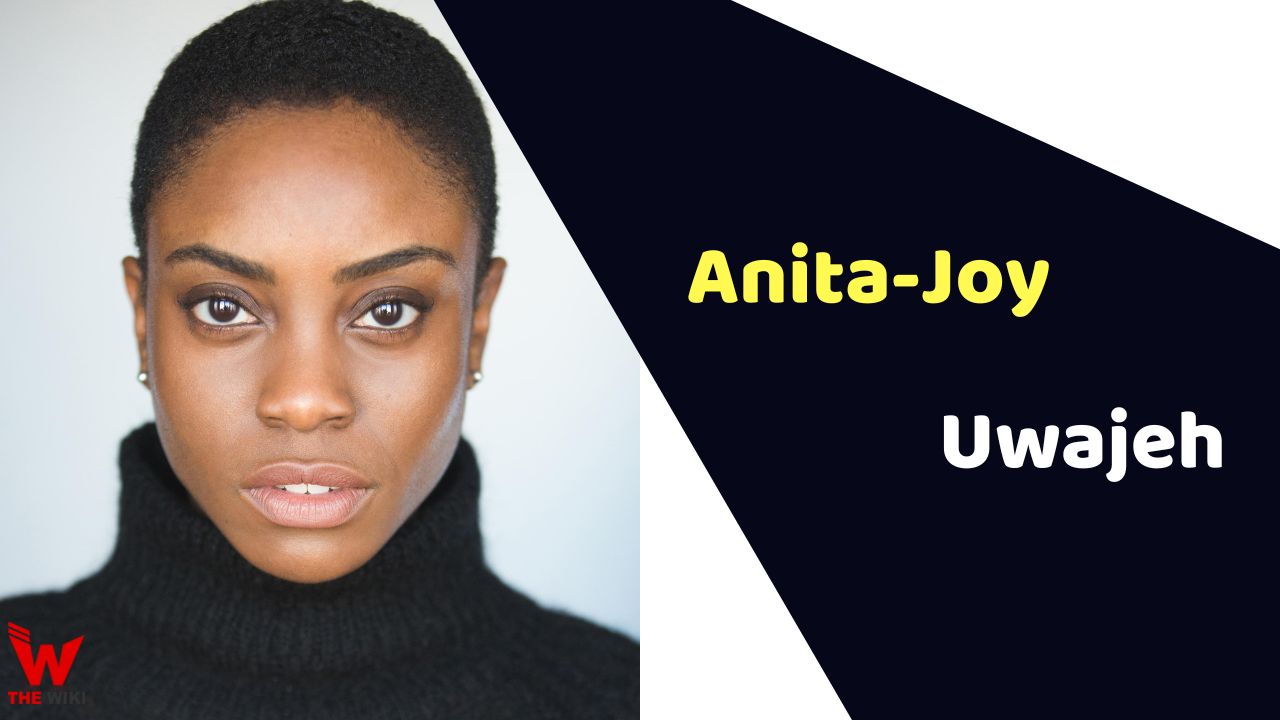 Anita-Joy Uwajeh (Actress)