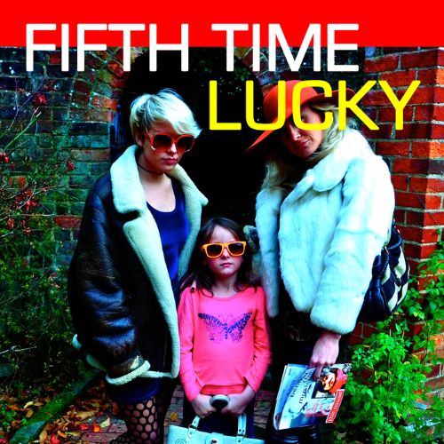 Fifth Time Lucky (2011)