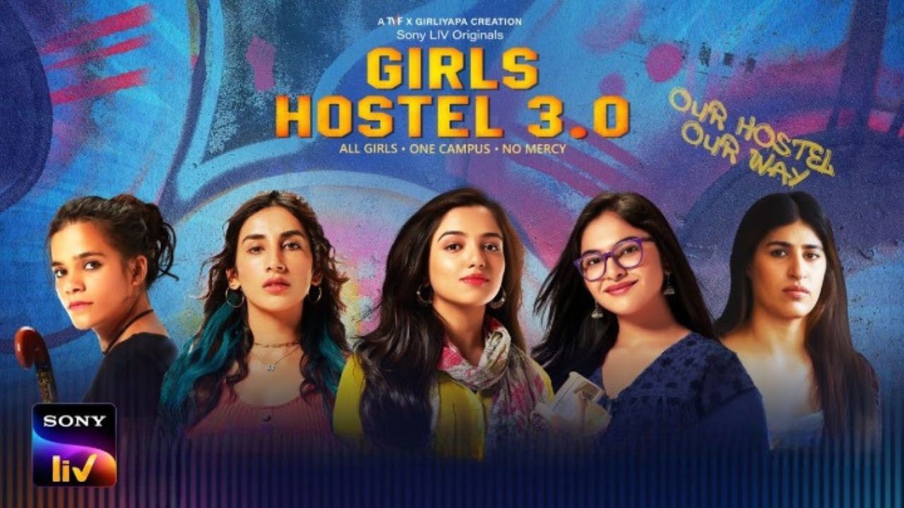 Girls Hostel 3.0 (Sony Liv)
