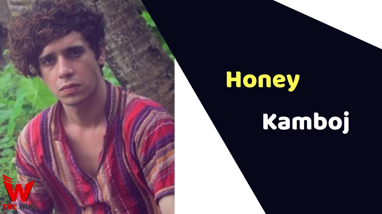 Honey Kamboj (Actor)
