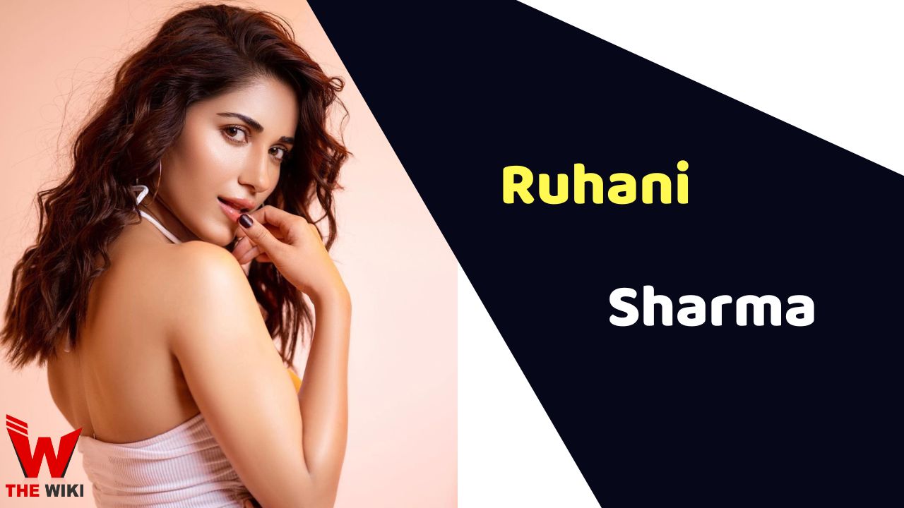 Shubhi Sharma Xvideo - Ruhani Sharma (Actress) Height, Weight, Age, Affairs, Biography & More