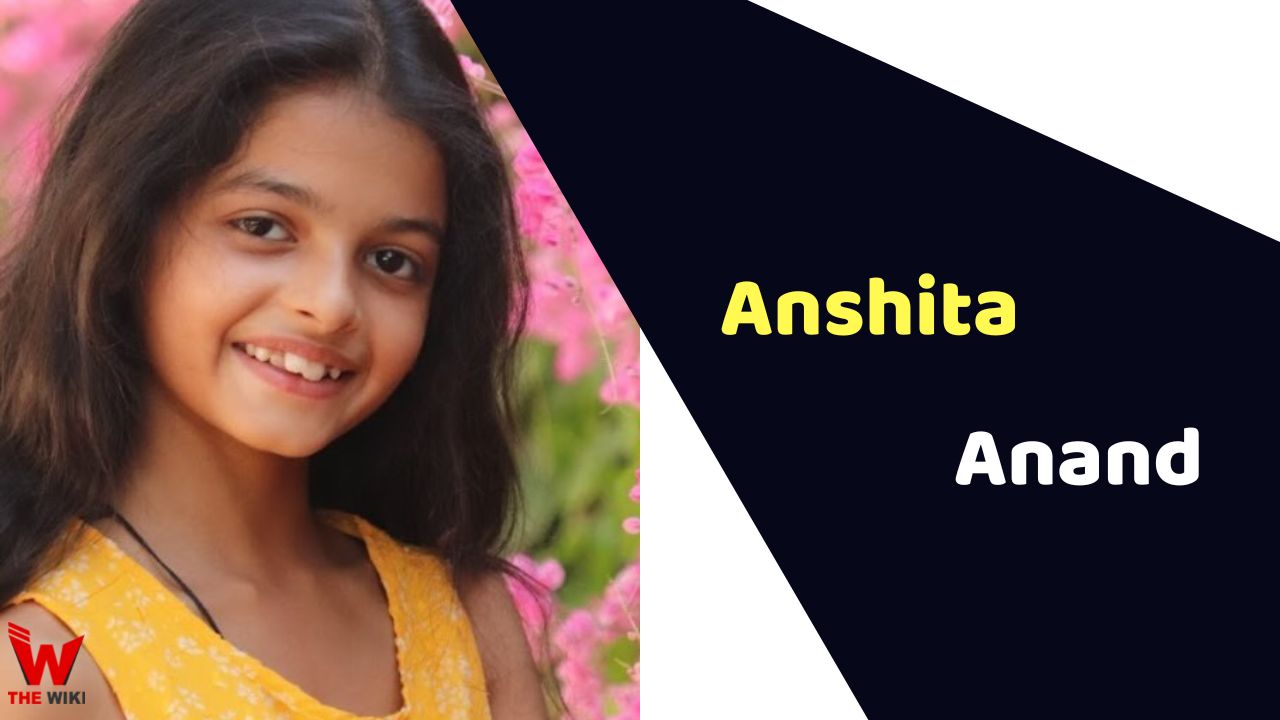 Anshita Anand (Child Actor)