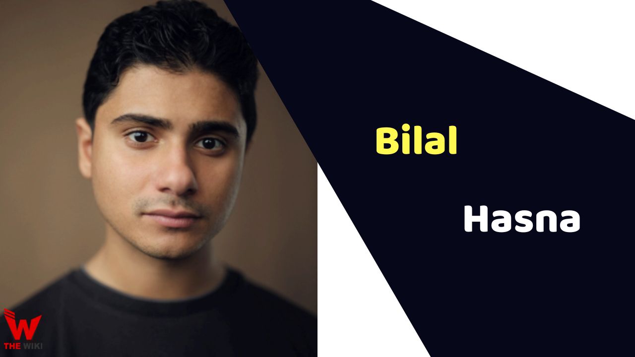Bilal Hasna (Actor)