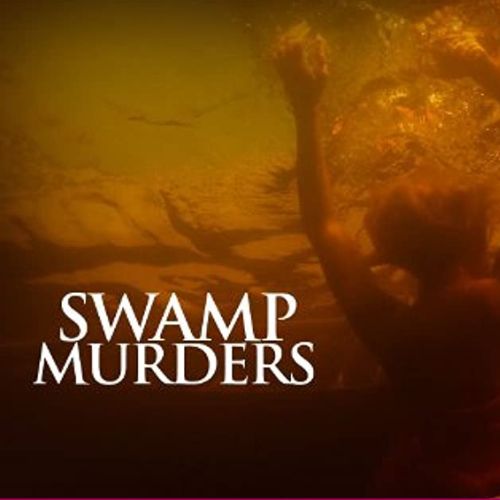 Swamp Murders (2015)