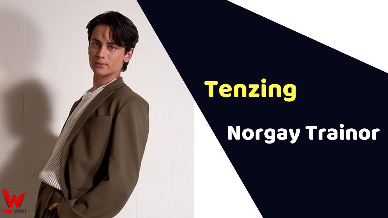 Tenzing Norgay Trainor (Actor)