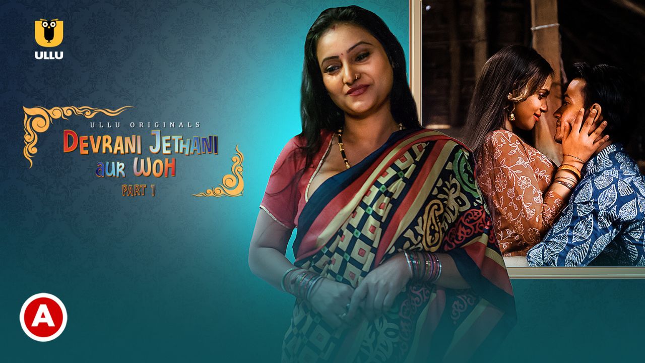 Devrani Jethani Aur Woh (Ullu)